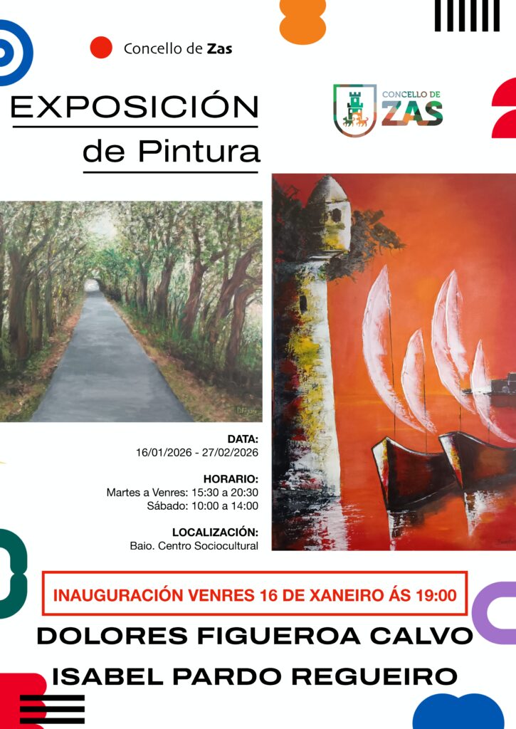 CARTEL ZAS Zas reforza a sua aposta pola cultura cunha nova exposicion de pintura no Centro Sociocultural de Baio