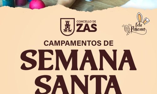 CARTEL ZAS O Concello de Zas impulsa campamentos de Semana Santa de balde para favorecer a conciliación familiar